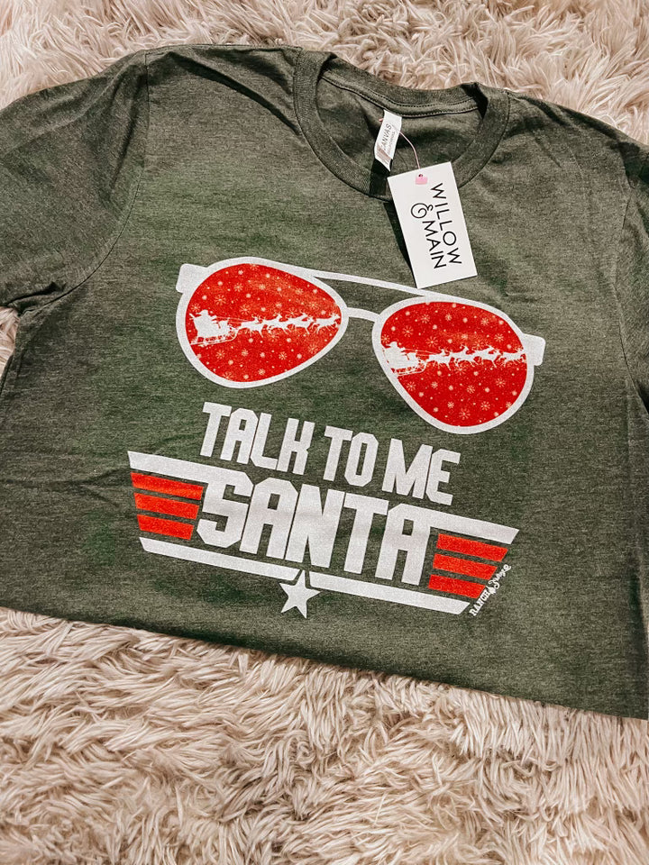 Talk to Me Santa Tee