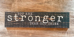 You are Stronger Plaque